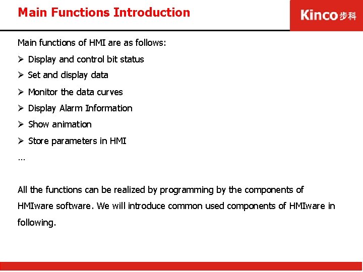 Main Functions Introduction Main functions of HMI are as follows: Ø Display and control