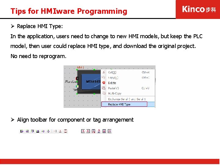 Tips for HMIware Programming Ø Replace HMI Type: In the application, users need to