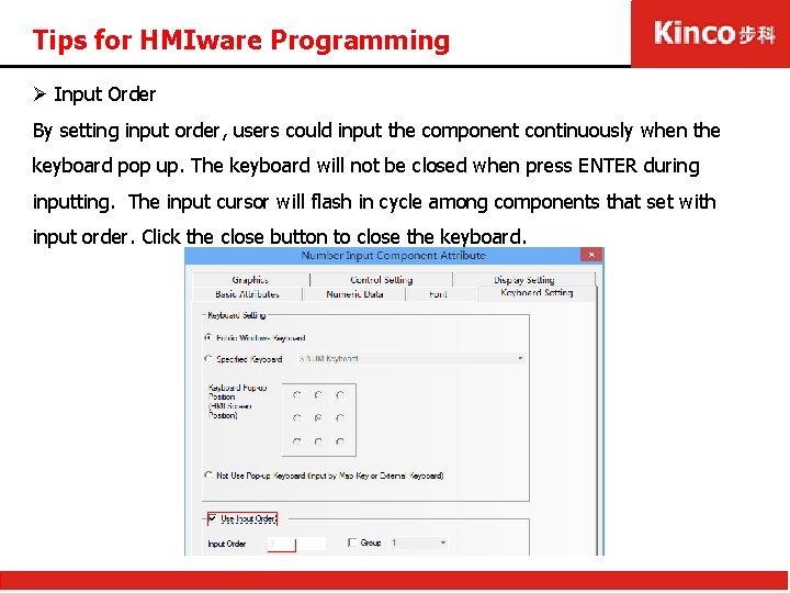 Tips for HMIware Programming Ø Input Order By setting input order, users could input