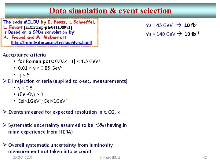 Data simulation & event selection The code MILOU by E. Perez, L Schoeffel, L.