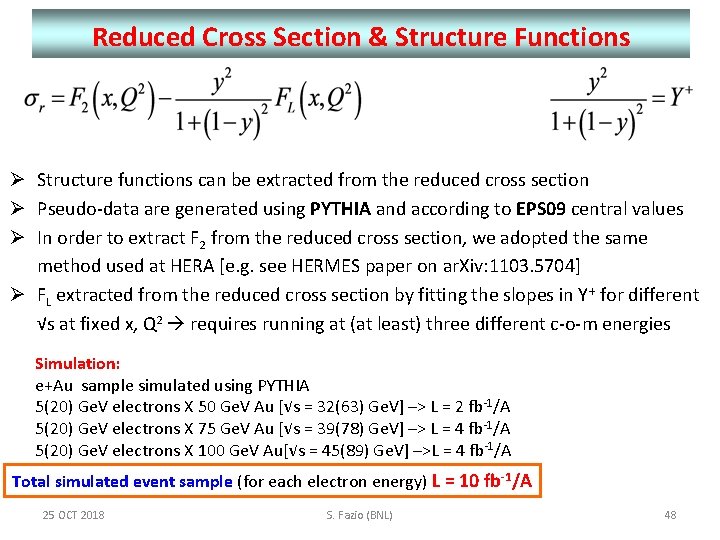 Reduced Cross Section & Structure Functions Structure functions can be extracted from the reduced