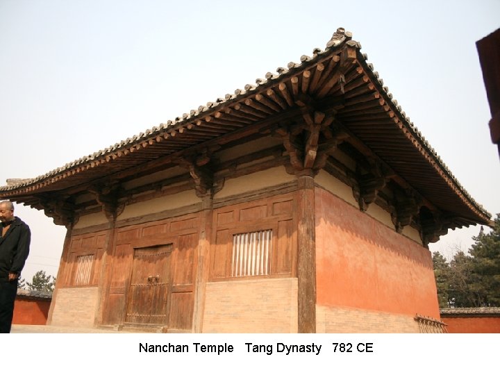 Nanchan Temple Tang Dynasty 782 CE 