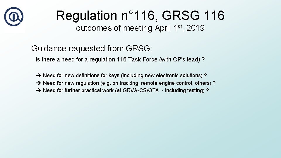 Regulation n° 116, GRSG 116 outcomes of meeting April 1 st, 2019 Guidance requested