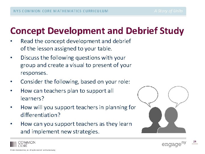 NYS COMMON CORE MATHEMATICS CURRICULUM A Story of Units Concept Development and Debrief Study