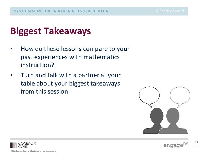 NYS COMMON CORE MATHEMATICS CURRICULUM A Story of Units Biggest Takeaways • • How