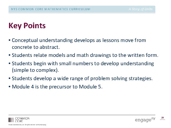 NYS COMMON CORE MATHEMATICS CURRICULUM A Story of Units Key Points • Conceptual understanding