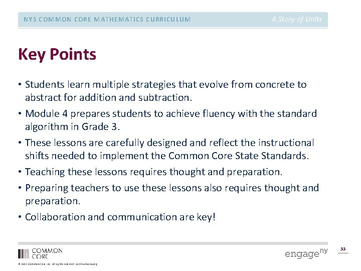 NYS COMMON CORE MATHEMATICS CURRICULUM A Story of Units Key Points • Students learn