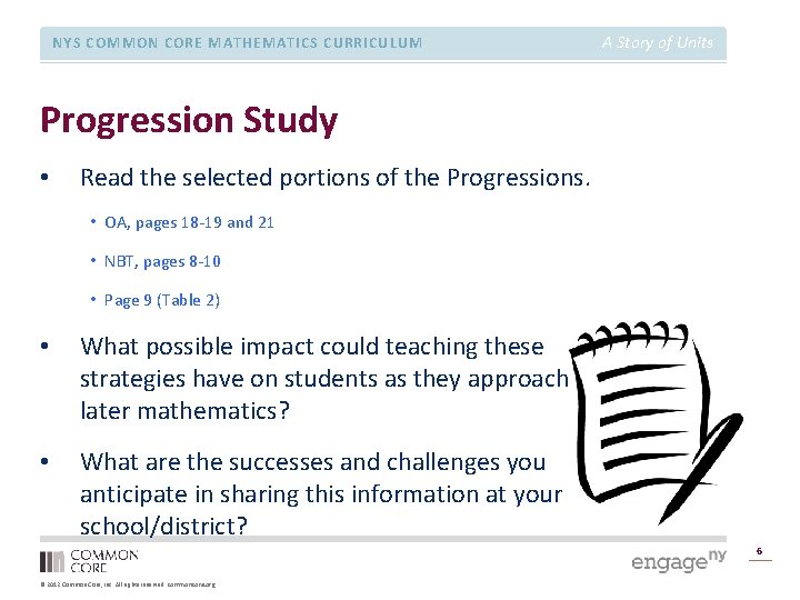 NYS COMMON CORE MATHEMATICS CURRICULUM A Story of Units Progression Study • Read the