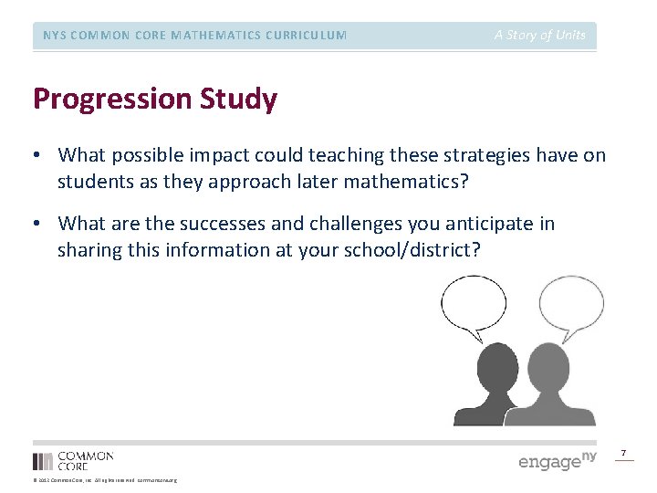 NYS COMMON CORE MATHEMATICS CURRICULUM A Story of Units Progression Study • What possible