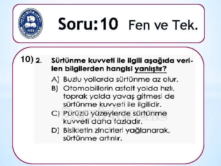 Soru: 10 Fen ve Tek. 10) 
