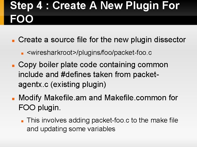 Step 4 : Create A New Plugin For FOO Create a source file for