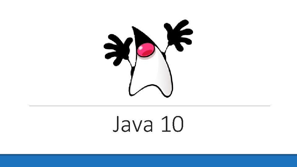 Java 10 