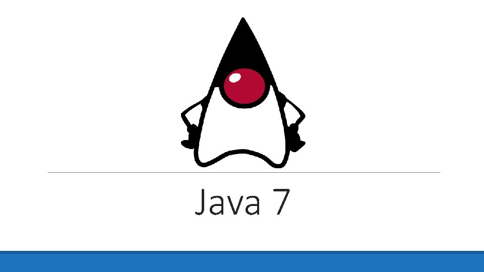 Java 7 