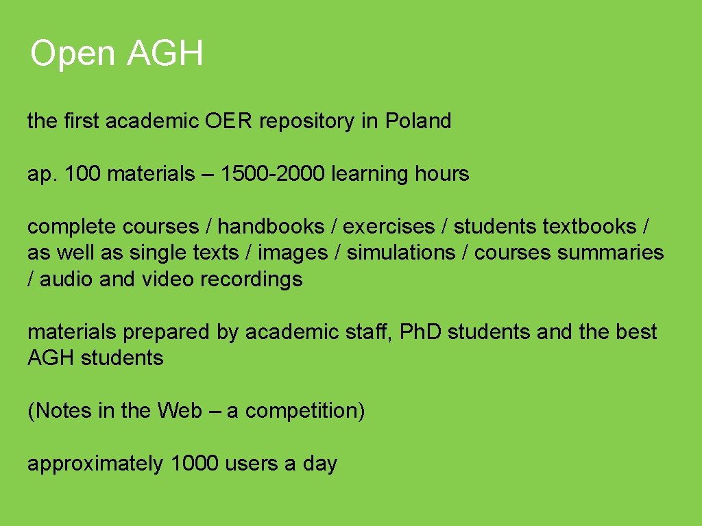 Open AGH the first academic OER repository in Poland ap. 100 materials – 1500