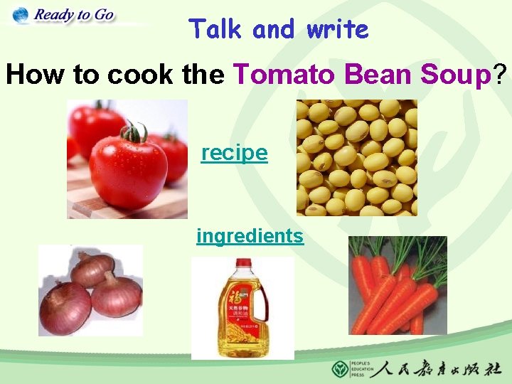 Talk and write How to cook the Tomato Bean Soup? recipe ingredients 