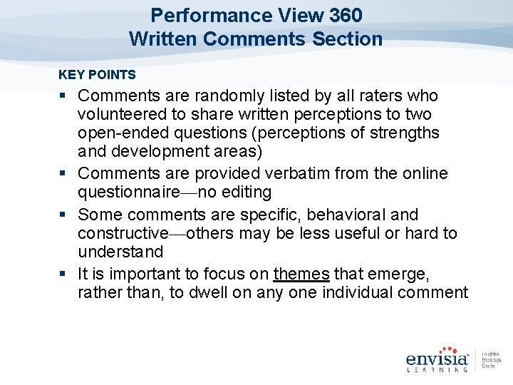 Performance View 360 Written Comments Section KEY POINTS § Comments are randomly listed by