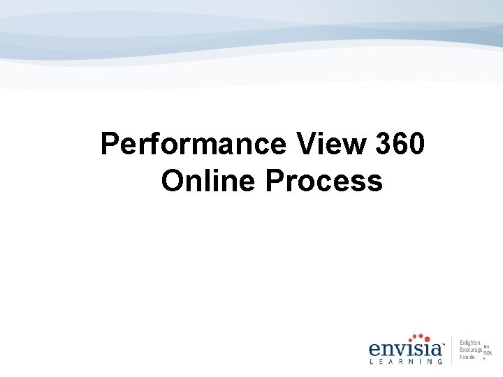 Performance View 360 Online Process 