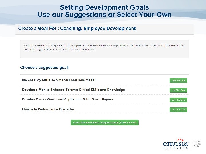 Setting Development Goals Use our Suggestions or Select Your Own 