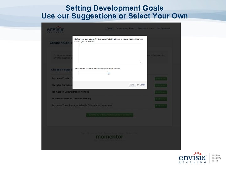 Setting Development Goals Use our Suggestions or Select Your Own 