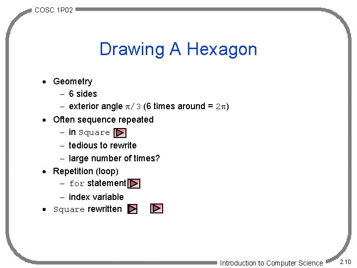 COSC 1 P 02 Drawing A Hexagon · Geometry - 6 sides - exterior