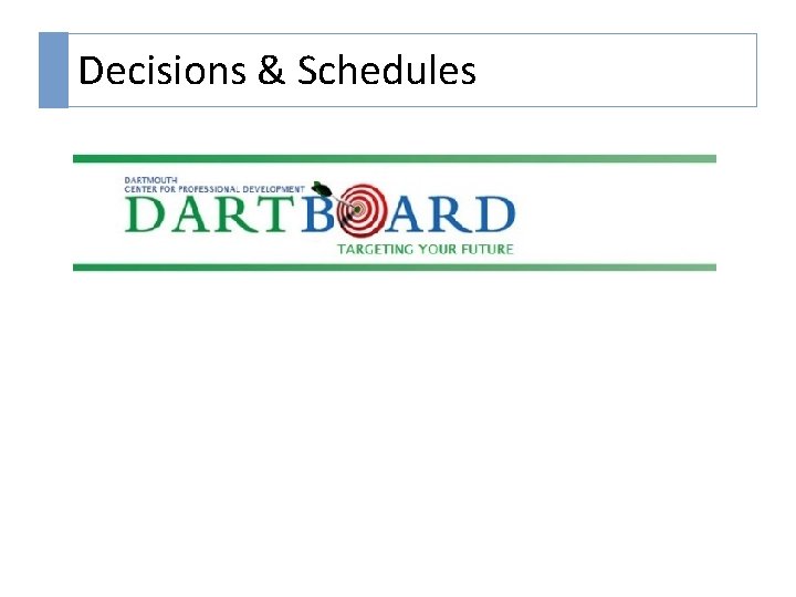 Decisions & Schedules 