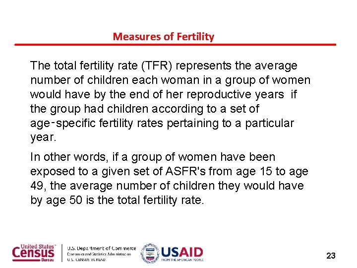 Measures of Fertility The total fertility rate (TFR) represents the average number of children Measures of Fertility The total fertility rate (TFR) represents the average number of children