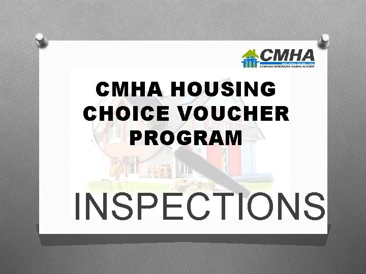 CMHA HOUSING CHOICE VOUCHER PROGRAM INSPECTIONS 