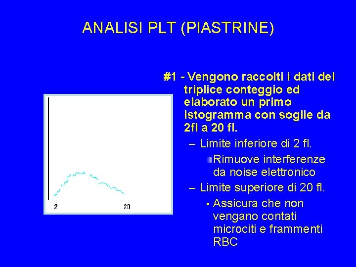 ANALISI PLT (PIASTRINE) #1 - Vengono raccolti i dati del triplice conteggio ed elaborato