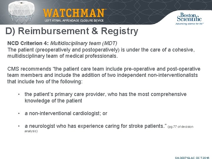 D) Reimbursement & Registry NCD Criterion 4: Multidisciplinary team (MDT) The patient (preoperatively and