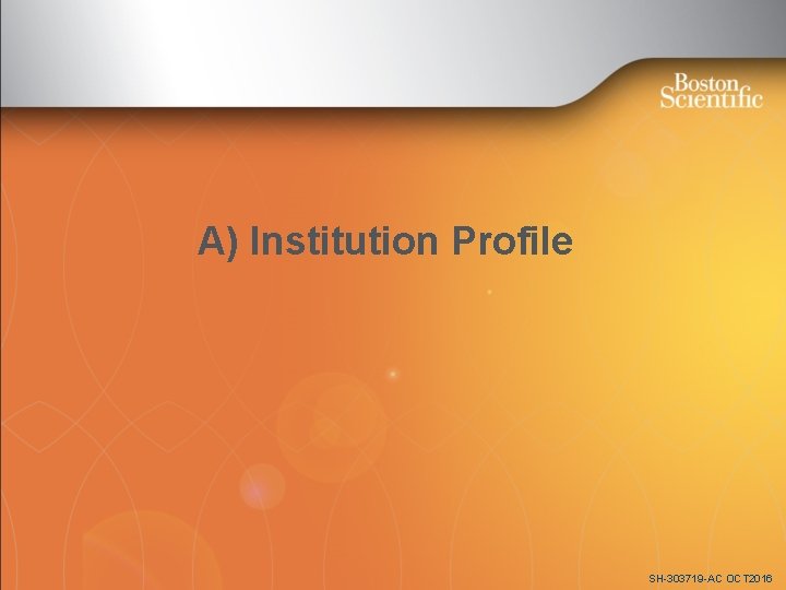 A) Institution Profile SH-303719 -AC OCT 2016 