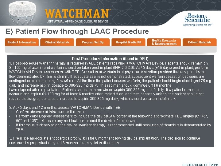 E) Patient Flow through LAAC Procedure Post-Procedural Information (found in DFU) 1. Post-procedure warfarin