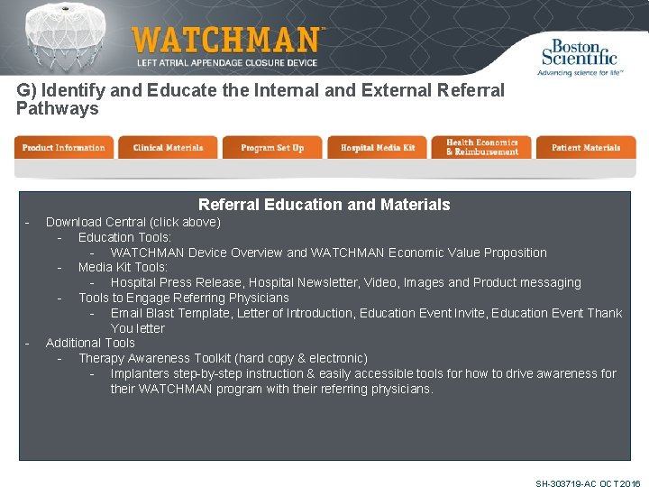 G) Identify and Educate the Internal and External Referral Pathways Referral Education and Materials