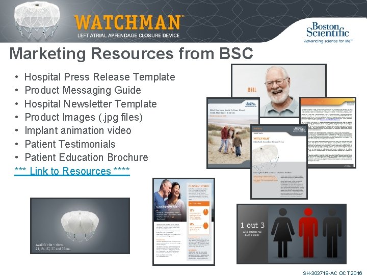 Marketing Resources from BSC • Hospital Press Release Template • Product Messaging Guide •