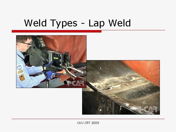 Weld Types - Lap Weld UVU CRT 2009 