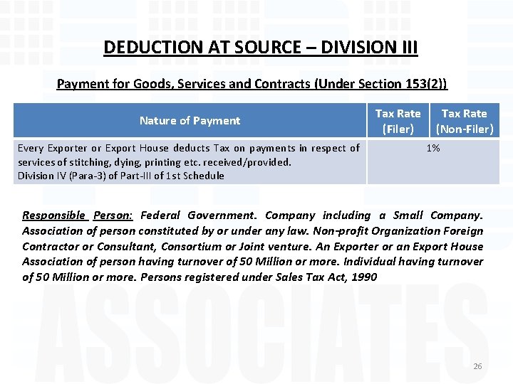 DEDUCTION AT SOURCE – DIVISION III Payment for Goods, Services and Contracts (Under Section