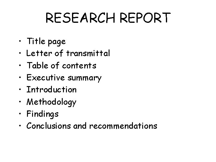 RESEARCH REPORT • • Title page Letter of transmittal Table of contents Executive summary RESEARCH REPORT • • Title page Letter of transmittal Table of contents Executive summary