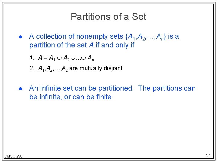 Partitions of a Set l A collection of nonempty sets {A 1, A 2,