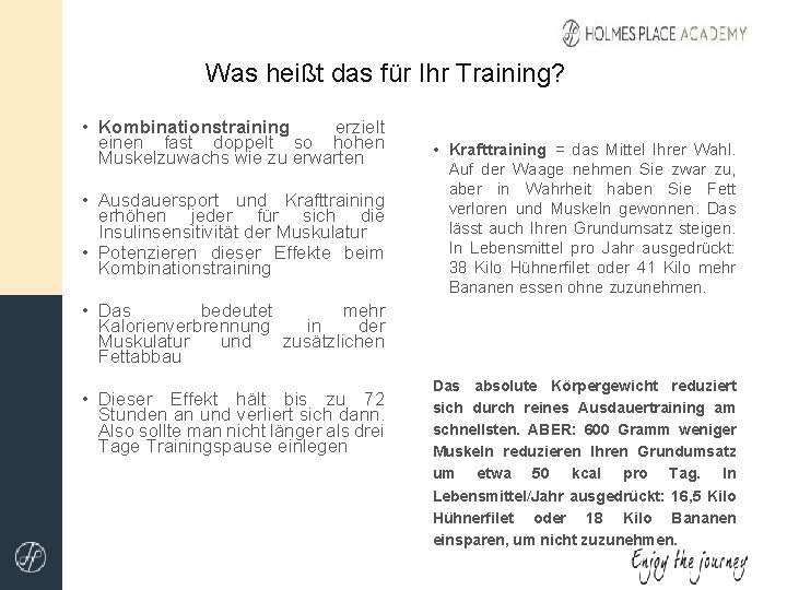 Was heißt das für Ihr Training? • Kombinationstraining erzielt einen fast doppelt so hohen