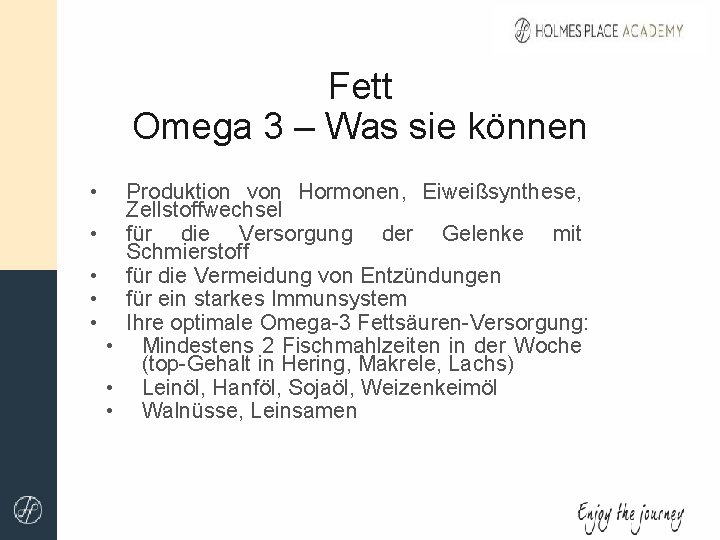 Fett Omega 3 – Was sie können • • • Produktion von Hormonen, Eiweißsynthese,