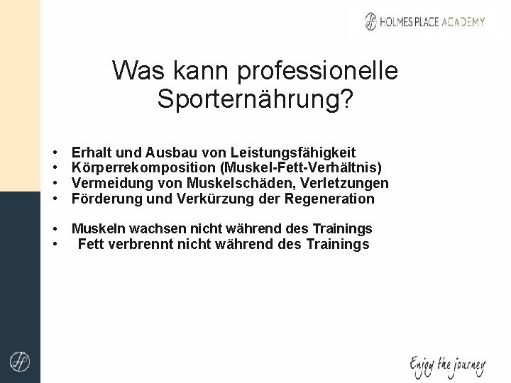 Was kann professionelle Sporternährung? • • Erhalt und Ausbau von Leistungsfähigkeit Körperrekomposition (Muskel-Fett-Verhältnis) Vermeidung