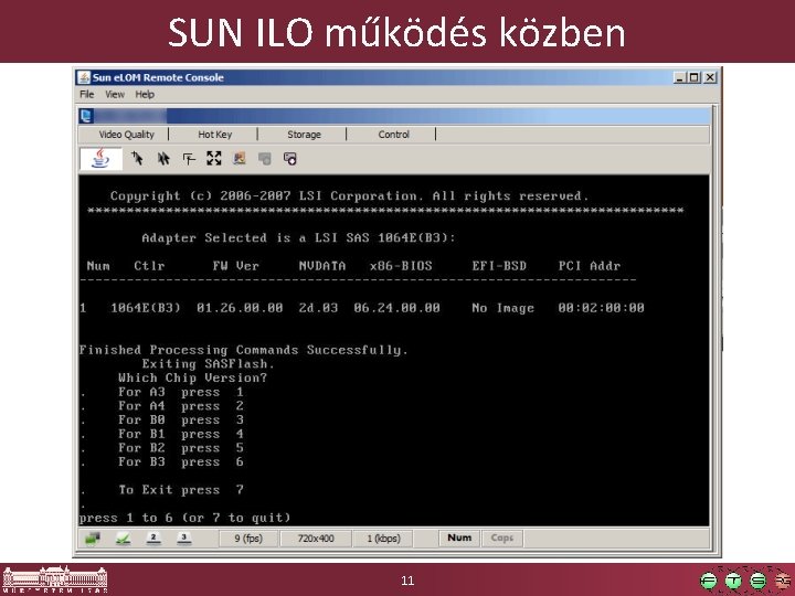 SUN ILO működés közben 11 SUN ILO működés közben 11