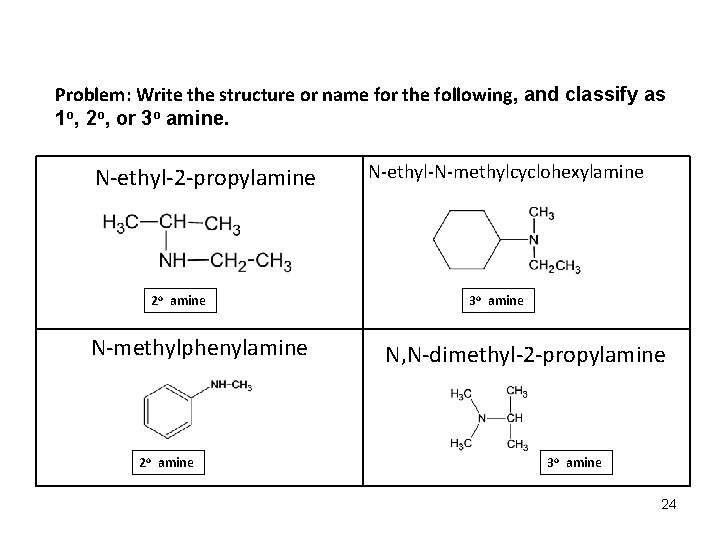 Problem: Write the structure or name for the following, and classify as 1 o, Problem: Write the structure or name for the following, and classify as 1 o,