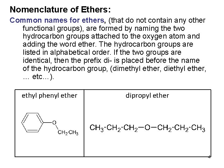 Nomenclature of Ethers: Common names for ethers, (that do not contain any other functional Nomenclature of Ethers: Common names for ethers, (that do not contain any other functional