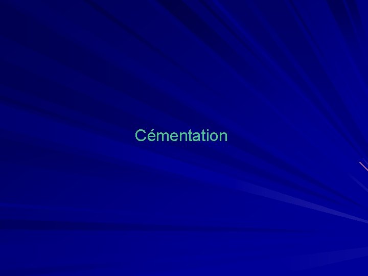 Cémentation 