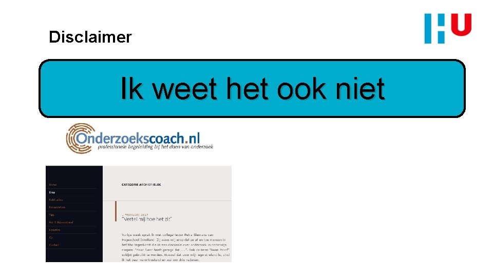 Disclaimer Ik weet het ook niet 