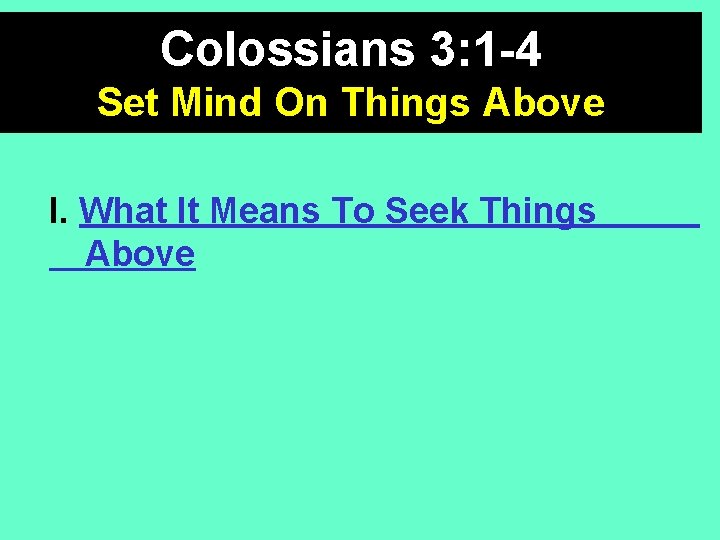 Colossians 3 1 4 Set Your Mind On