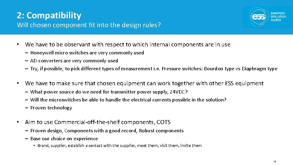 2: Compatibility Will chosen component fit into the design rules? • We have to