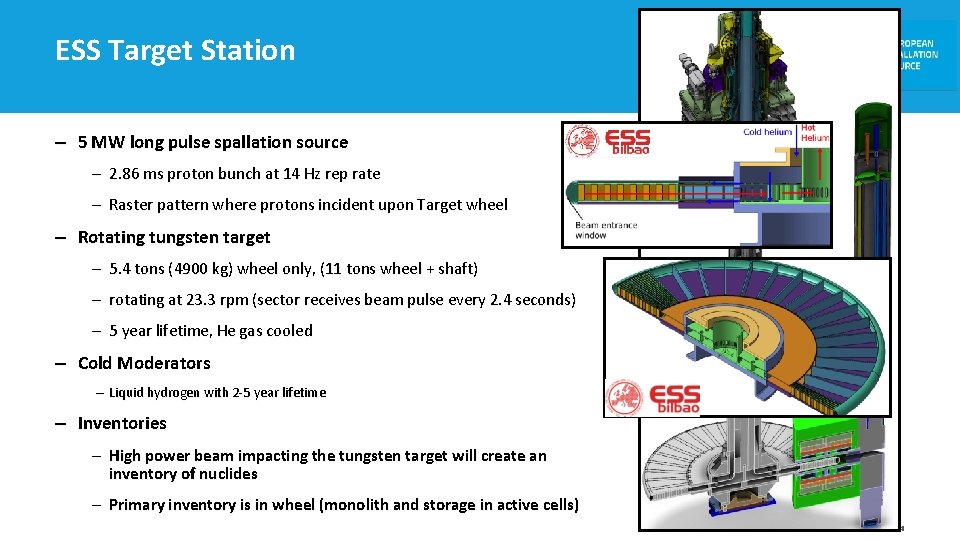 ESS Target Station – 5 MW long pulse spallation source – 2. 86 ms