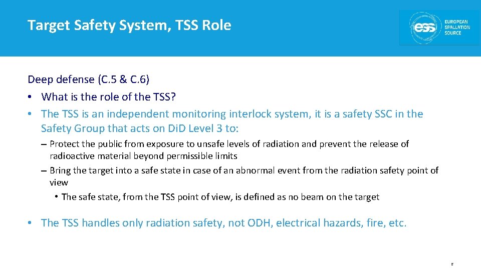 Target Safety System, TSS Role Deep defense (C. 5 & C. 6) • What