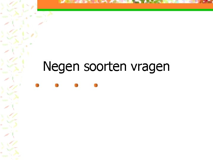 Negen soorten vragen 